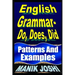English Grammar- Do, Does, Did: Patterns and Examples