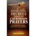 Restraining Decrees through Courtroom Prayers: Courts of Heaven Orders for Victory & Breakthroughs