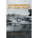 Autobiography of a Baby Killer