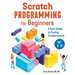 Scratch Programming for Beginners: A Kid's Guide to Coding Fundamentals