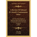 A Review Of Edward H. Jewett's Communion Wine: And The Holy Supper Is Representative, Being A Brief Consideration Of Its Use And Emblems (1889)