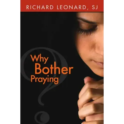 Why Bother Praying?