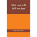 Widsith, A Study In Old English Heroic Legend