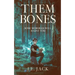 Them Bones: Some Memories Will Haunt You