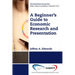 A Beginner's Guide to Economic Research and Presentation