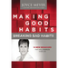 Making Good Habits, Breaking Bad Habits: 14 New Behaviors That Will Energize Your Life
