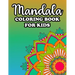 Mandala Coloring Book For Kids: Large Print Mandalas For Beginners And Children, Simple Patterns And Designs To Color