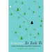 Someone to Talk to: How Networks Matter in Practice
