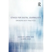 Ethics for Digital Journalists: Emerging Best Practices