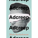 Adcreep: The Case Against Modern Marketing