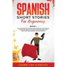 Spanish Short Stories for Beginners Book 1: Over 100 Dialogues and Daily Used Phrases to Learn Spanish in Your Car. Have Fun & Grow Your Vocabulary, w