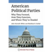 American Political Parties: Why They Formed, How They Function, and Where They're Headed