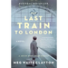 The Last Train to London