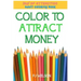Law of Attraction - Adult Coloring Book - Color to Attract Money