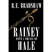 Rainey With A Chance of Hale