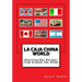 La Caja China World: Roasting Box Recipes from Around the Globe