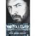 The Follower: An Indestructible Hero Fights for His Country