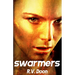 Swarmers