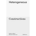 Heterogeneous Constructions: Studies in Mixed Material Architecture