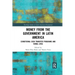 Money from the Government in Latin America: Conditional Cash Transfer Programs and Rural Lives