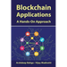 Blockchain Applications: A Hands-On Approach