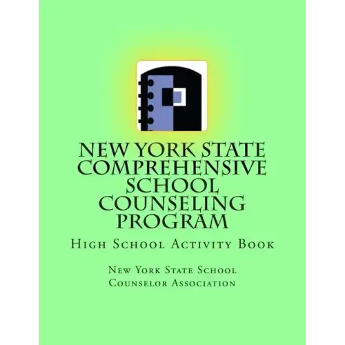 New York State Comprehensive School Counseling Program: High School Activity Book