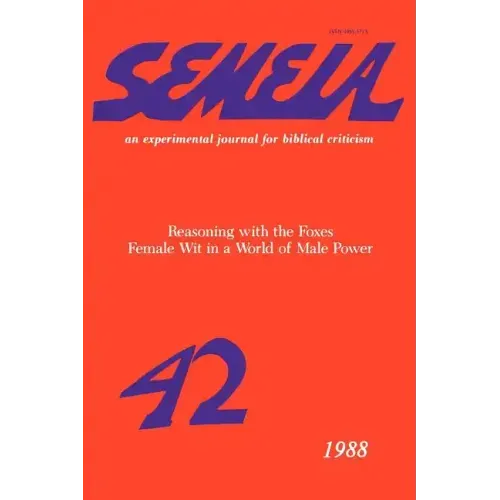 Semeia 42: Reasoning with the Foxes