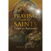 Praying with the Saints: Prayers on Repentance