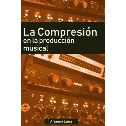 La compresión en la producción musical