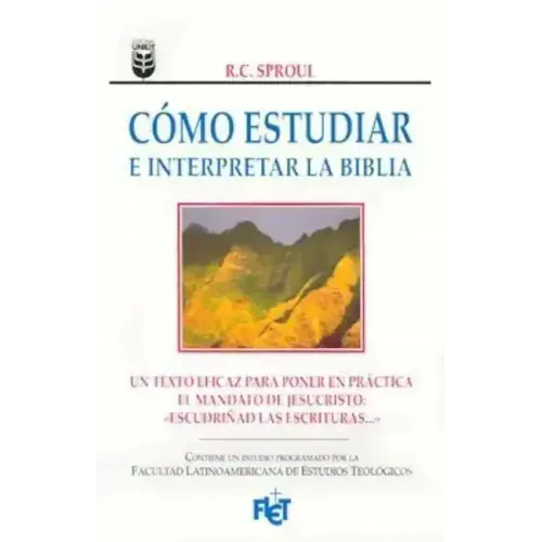 Cómo Estudiar E Interpretar La Biblia