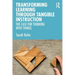 Transforming Learning Through Tangible Instruction: The Case for Thinking with Things