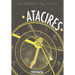 Atacires: Los relojes del cielo