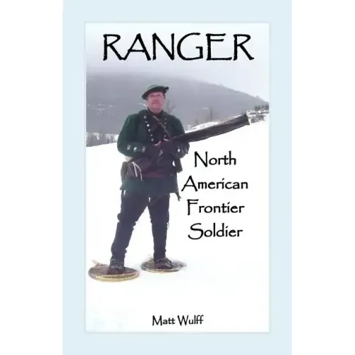 Ranger: North American Frontier Soldier