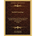 Kendall Genealogy: The Descendants Of Thomas And Francis Kendall Of Charlestown And Woburn, Massachusetts (1920)