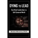 Dying to Lead