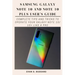 Samsung Galaxy Note 10 and Note 10 Plus User's Guide: Complete Tips and Tricks to Operate Your Galaxy Note 10/ 10+ Like a Pro