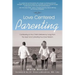 Love Centered Parenting: Contributing to Your Child's Wellness by Living From The Heart and Cultivating Your Inner Wisdom