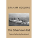 The Silvertown Kid: Tales of a Randy Deckhand