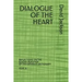 Dialogue of the Heart: Reading the Bible as the Divine-Human Dialogue