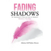 Fading Shadows: An Immigrant's Tale of Life in America