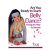 Are You Ready to Teach Belly Dance?: Paving the Way to Success