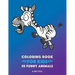 Coloring Book for Kids: 50 Funny Animals: Easy Colouring Pages for Boys and Girls, Beginner Friendly for Ages 1, 2-4, 4-8, 8-12 Year Old, Toddlers, Ki