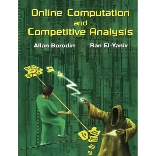 Online Computation and Competitive Analysis