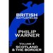 British Battlefields - Volume 4 - Scotland & The Border