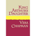 King Arthur's Daughter Large Print