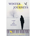 Winter Journeys: a novel of music and memory