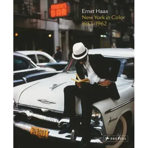 Ernst Haas: New York in Color, 1952-1962