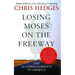 Losing Moses on the Freeway: The 10 Commandments in America