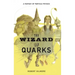 The Wizard of Quarks: A Fantasy of Particle Physics