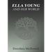 Ella Young And Her World